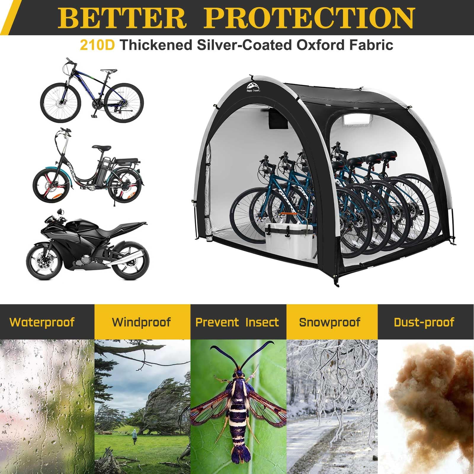 Happy Travel bike storage shed tent features 210D Oxford fabric with PU coating.