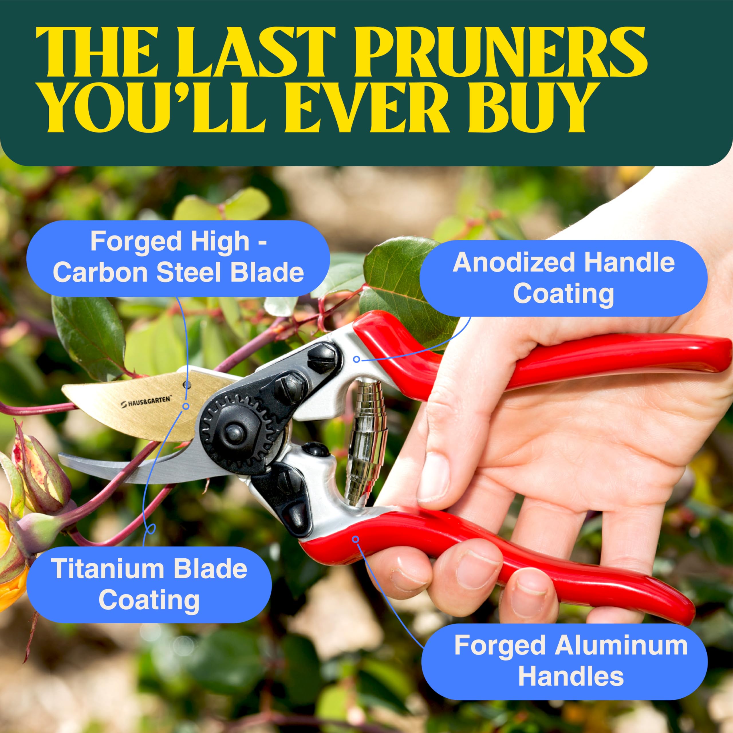 Haus & Garten PrecisionPRO titanium blades stay sharp and rust-free.