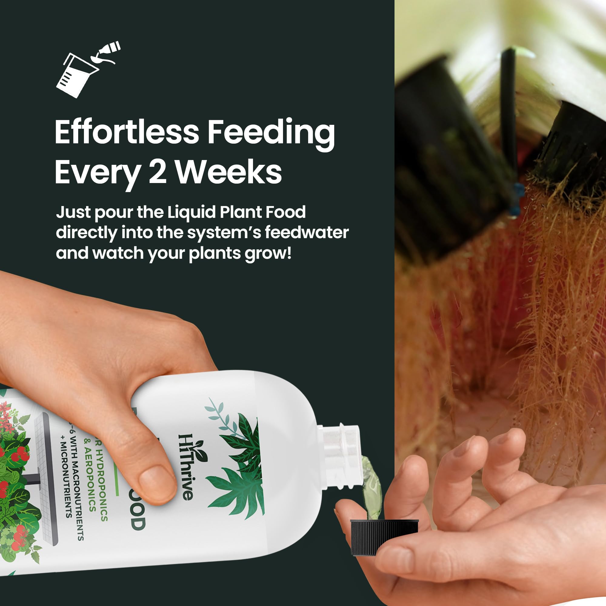 Dosing 5 ml per quart with HiThrive for precise feeding