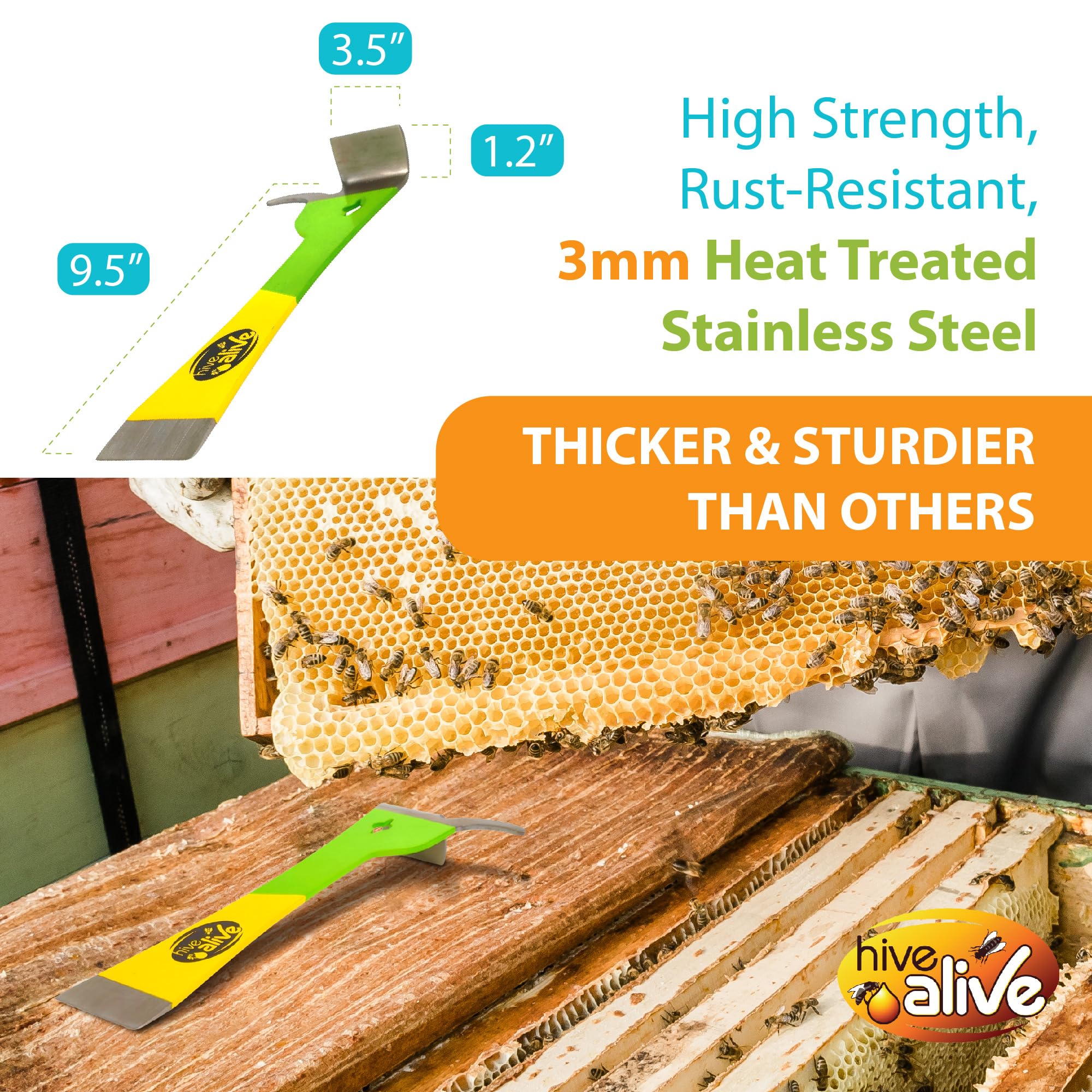 HIVE ALIVE hooked end and notched edge provide strong, non-slip frame leverage.