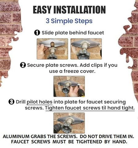 Universal-fit Hose Bib Buddy plate fits various surfaces for easy mounting.
