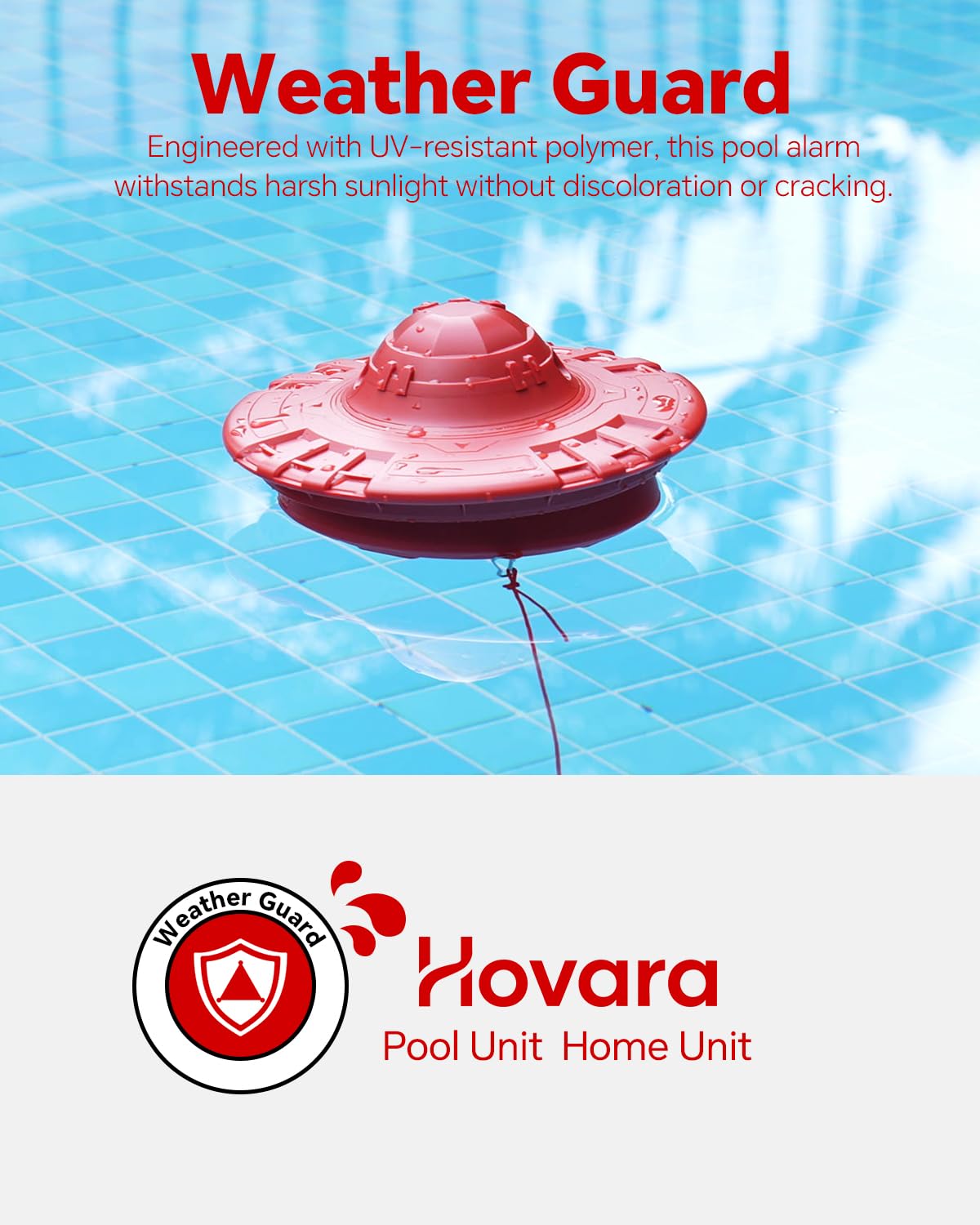 Hovara keeps kids and pets safer with reliable float monitoring.