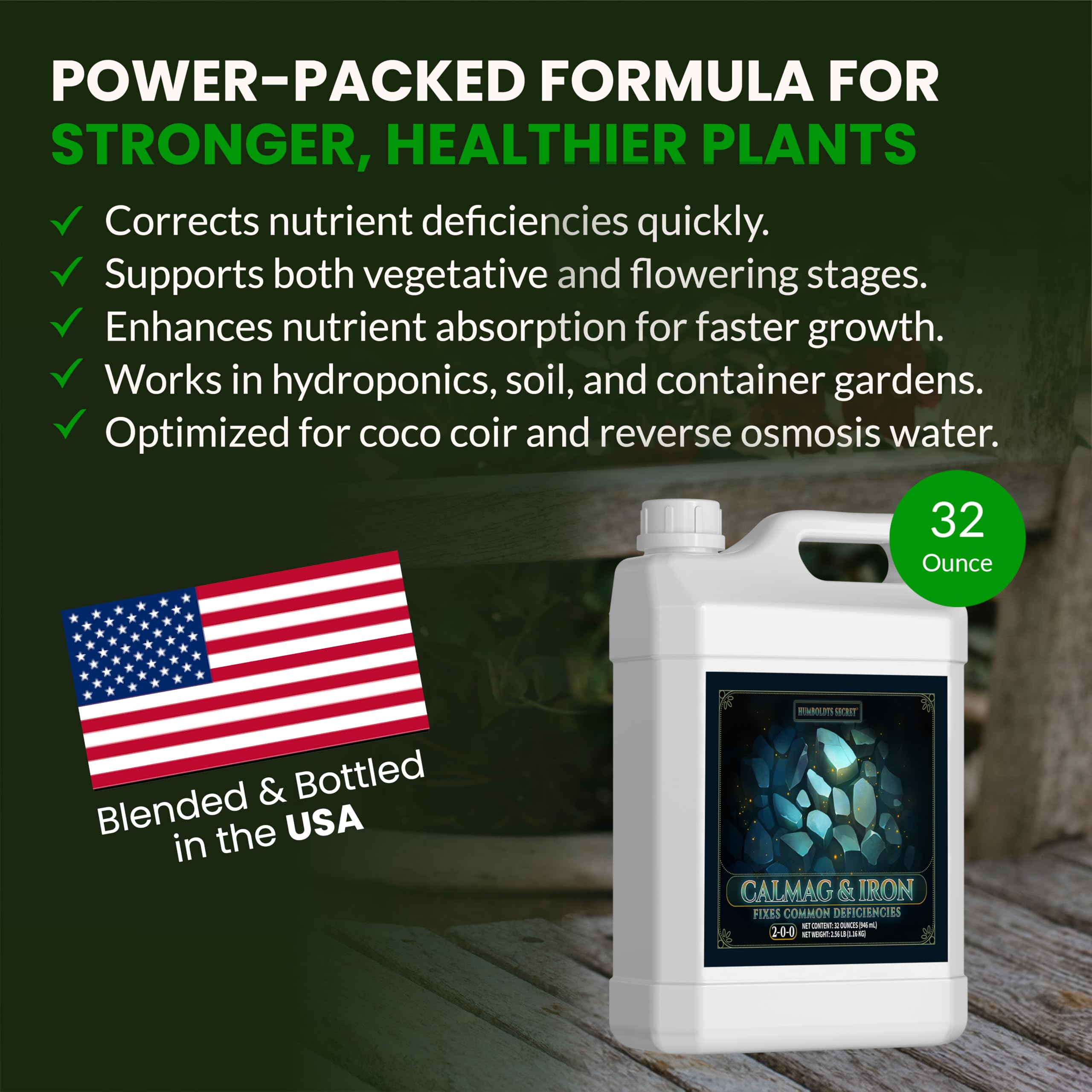 Humboldts Secret CalMag Iron plant growth with strong stems and vibrant leaves.