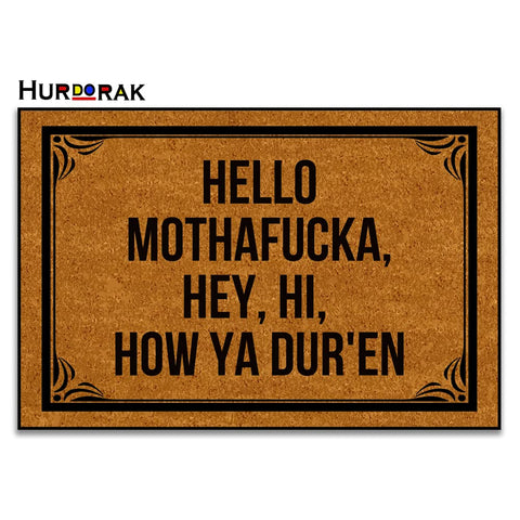 Hurdorak Hello Mothafucka doormat greeting guests with bold style and quick moisture absorption.
