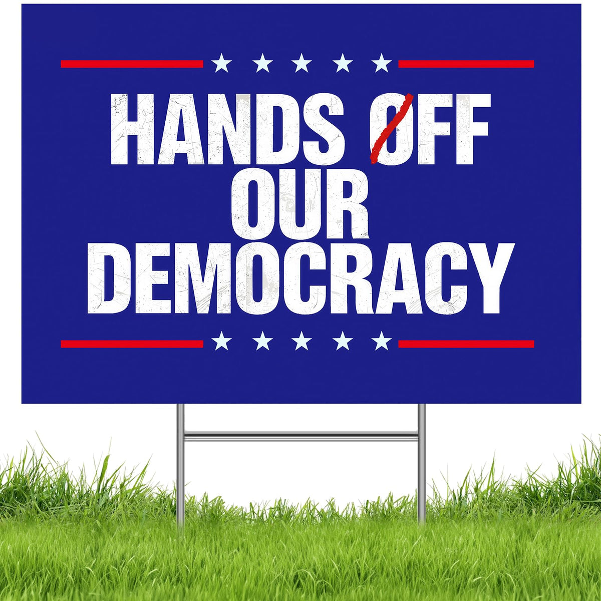 HUYTDK Hands Off Our Democracy yard sign front view with high visibility for civic messaging.