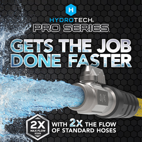 HydroTech Pro Series 2x max flow hose for faster watering and large jobs