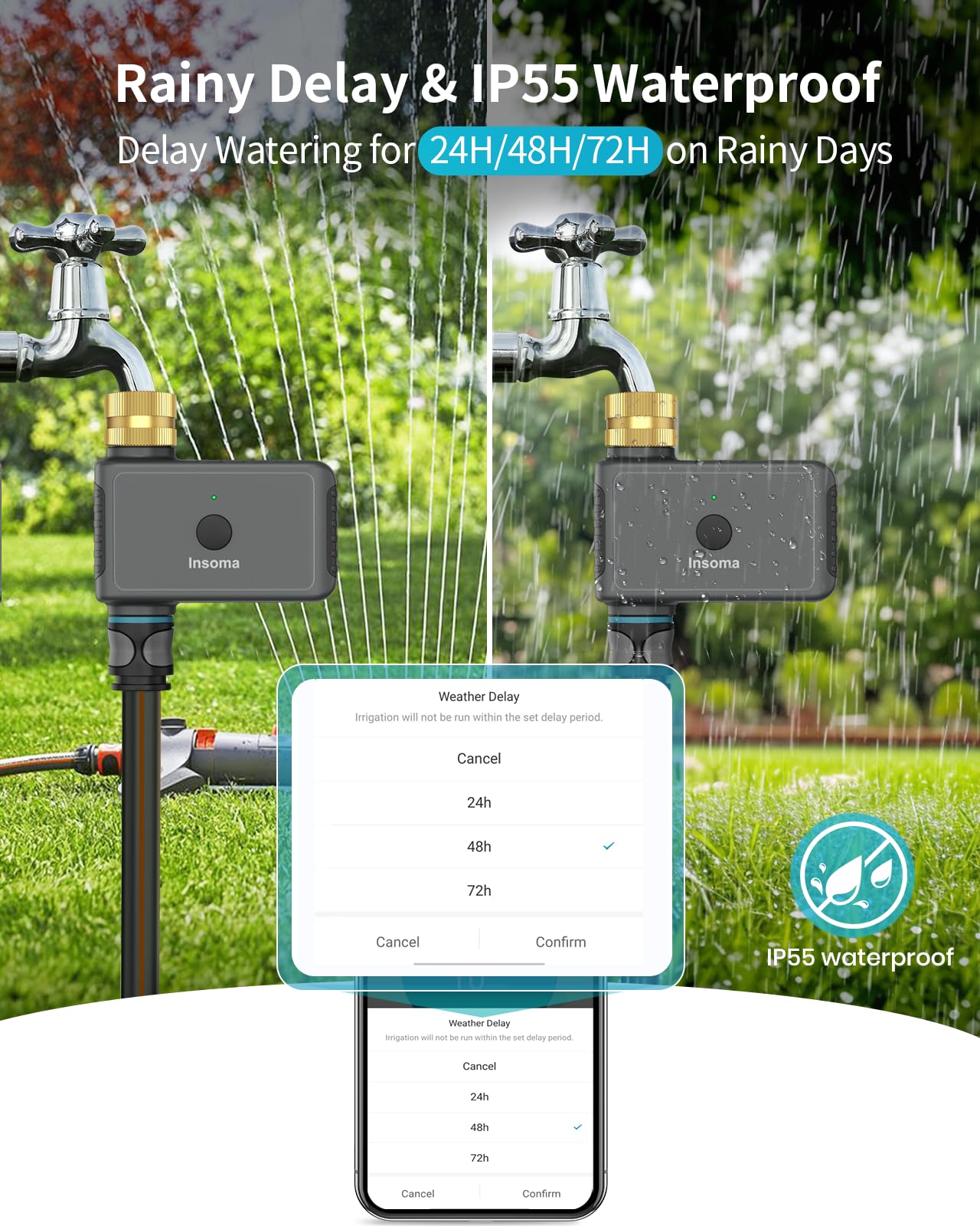 Rain delay feature on the Insoma timer to skip watering after rain.