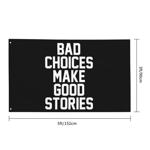 ITPHOYS Bad Choices flag displayed on exterior wall for dorm room decor