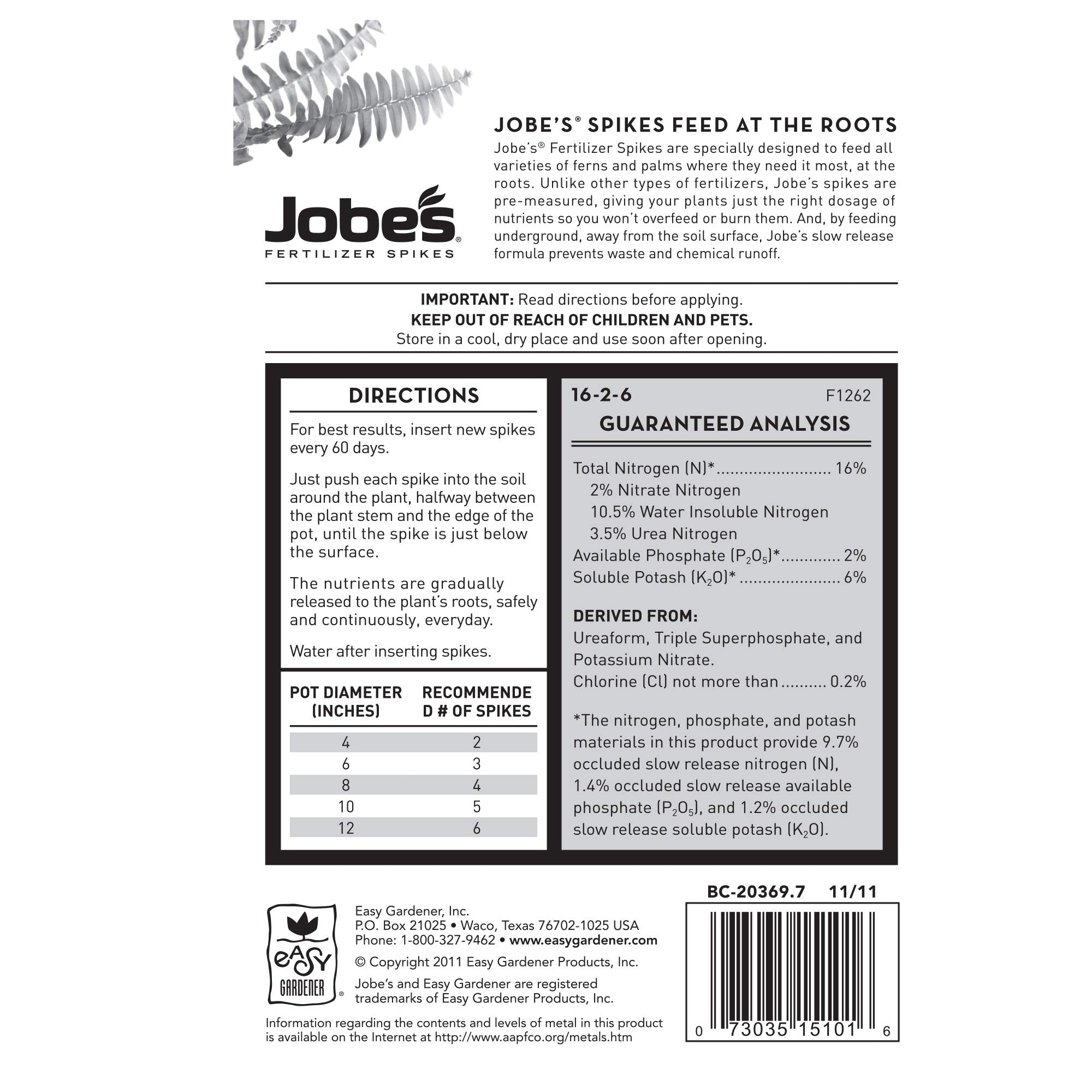 Jobe's pre-measured spikes ensure proper dosing and ease of use.