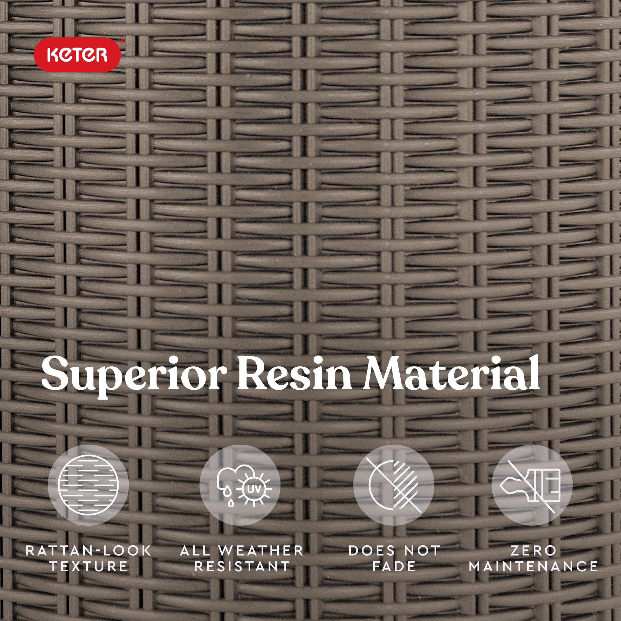 Keter weather-resistant resin resists peeling, fading, and rust for lasting appeal.