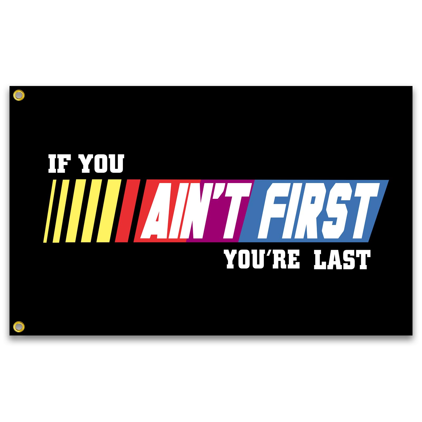 KNAPAL If You Ain't First You're Last flag, double-sided banner for gym motivation on the wall.