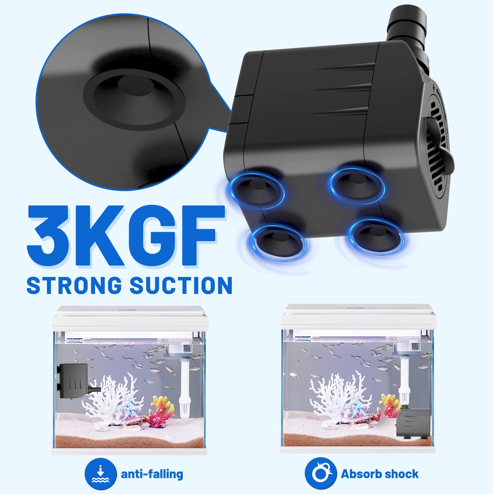 Four suction cups keep the pump stable on the tank bottom.