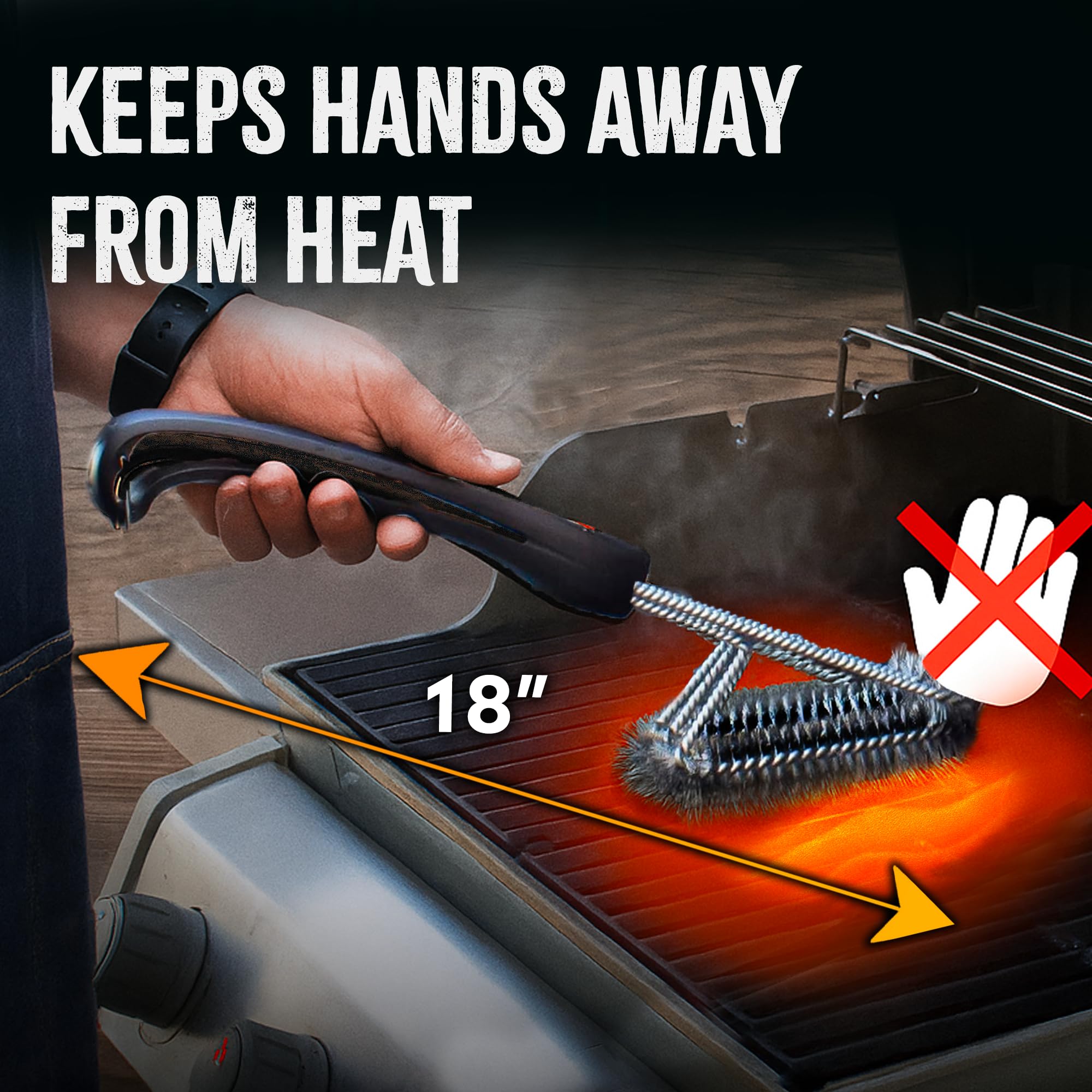 Ergonomic 18-inch handle helps keep hands away from heat during cleaning.