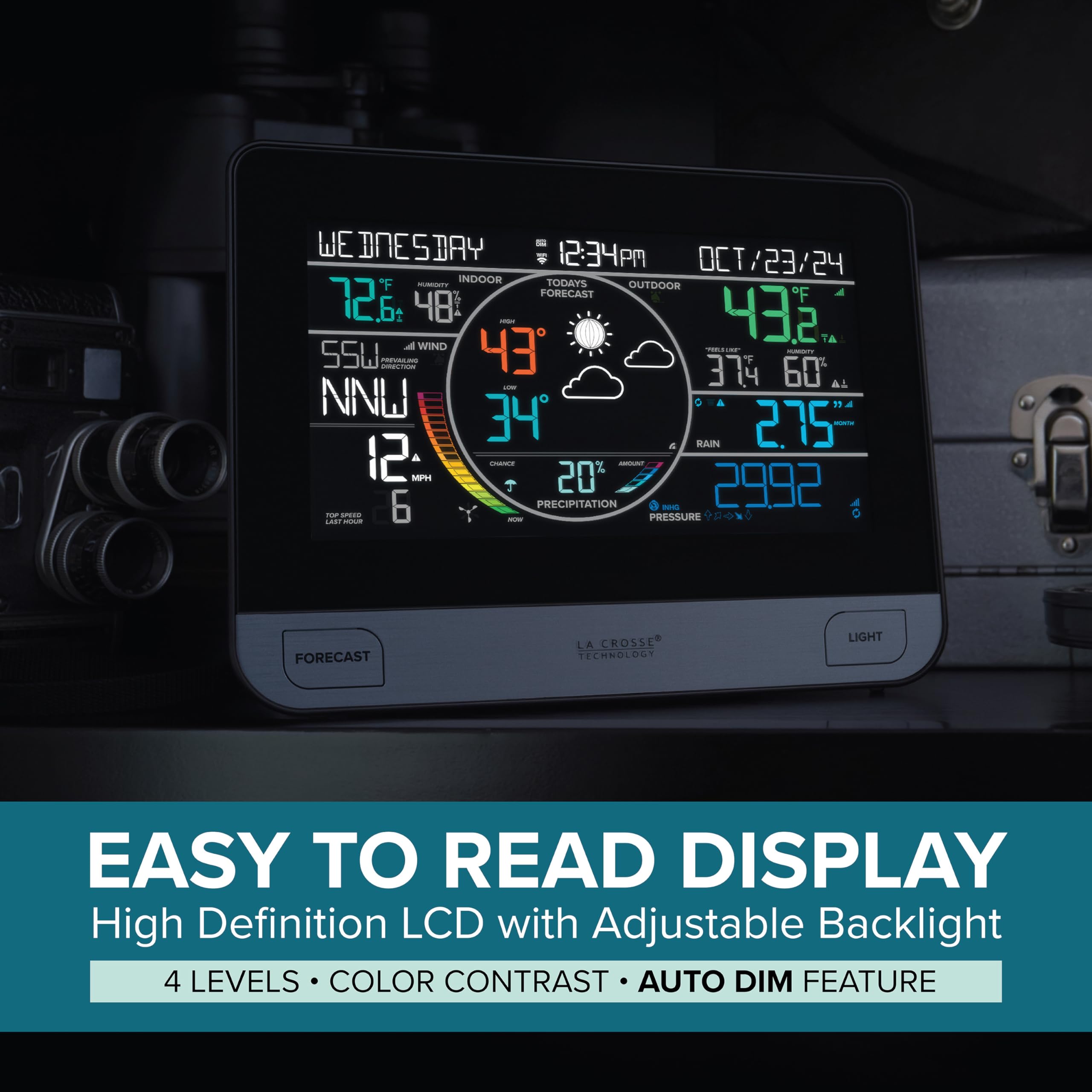 La Crosse illuminated color display, adjustable brightness for day and night use.