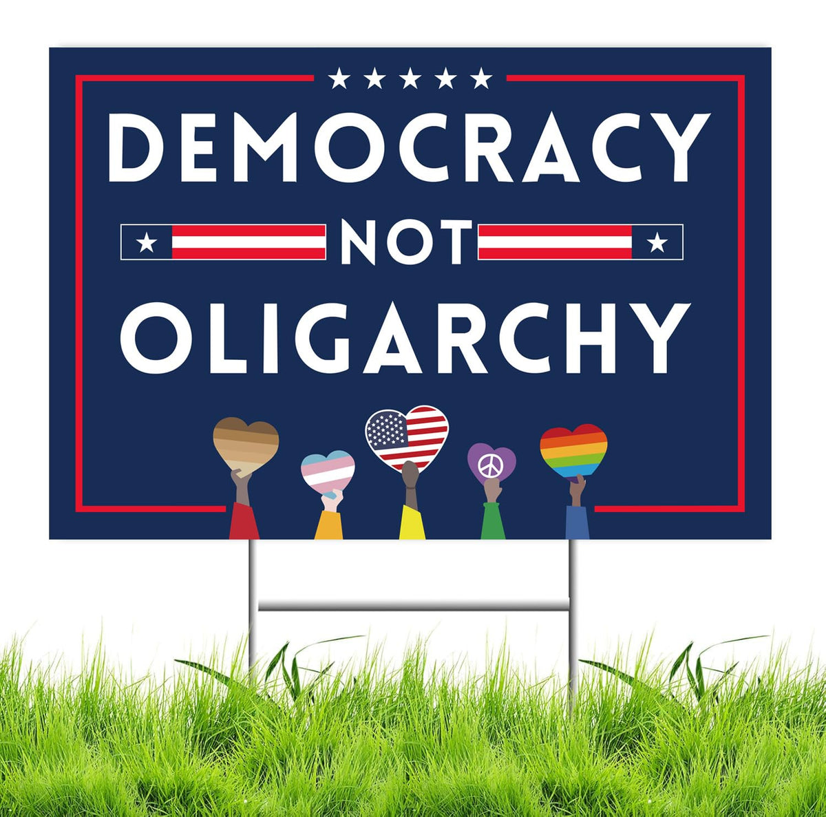 Lnyelxa Democracy Not Oligarchy yard sign front view in blue, showing bold message.
