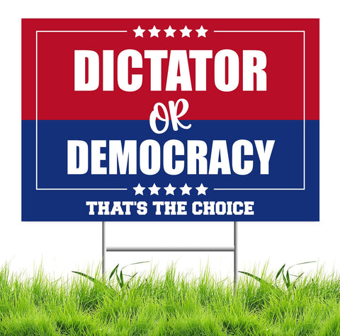 Lnyelxa Dictator or Democracy yard sign front view for yards.