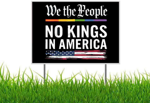 Lymhy No Kings In America yard sign for outdoor display with metal stake