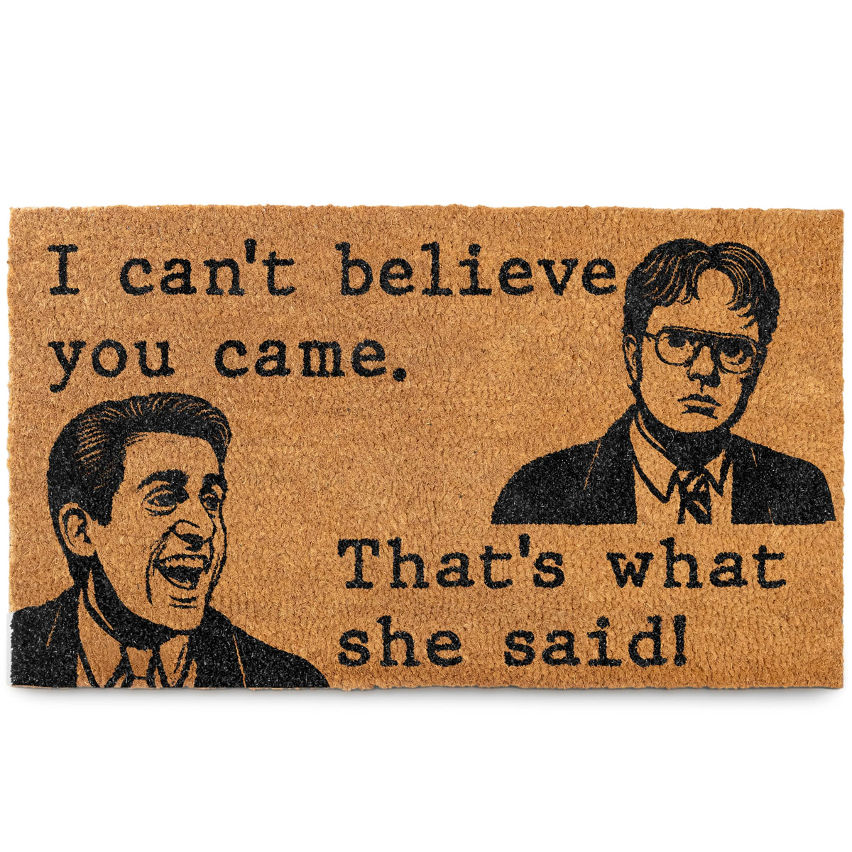 MAINEVENT cant believe you came door mat closeup for porch, bold humor welcoming guests