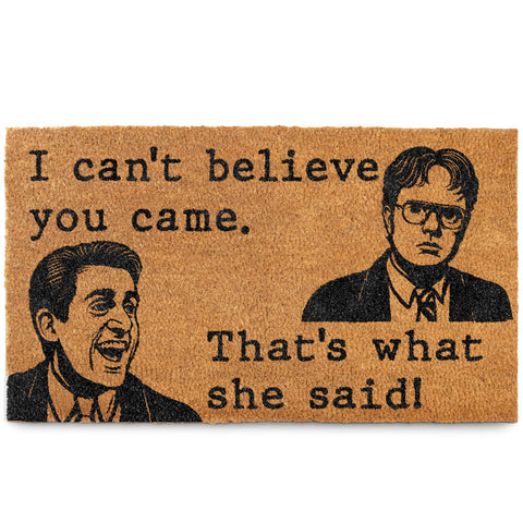 MAINEVENT cant believe you came door mat closeup for porch, bold humor welcoming guests