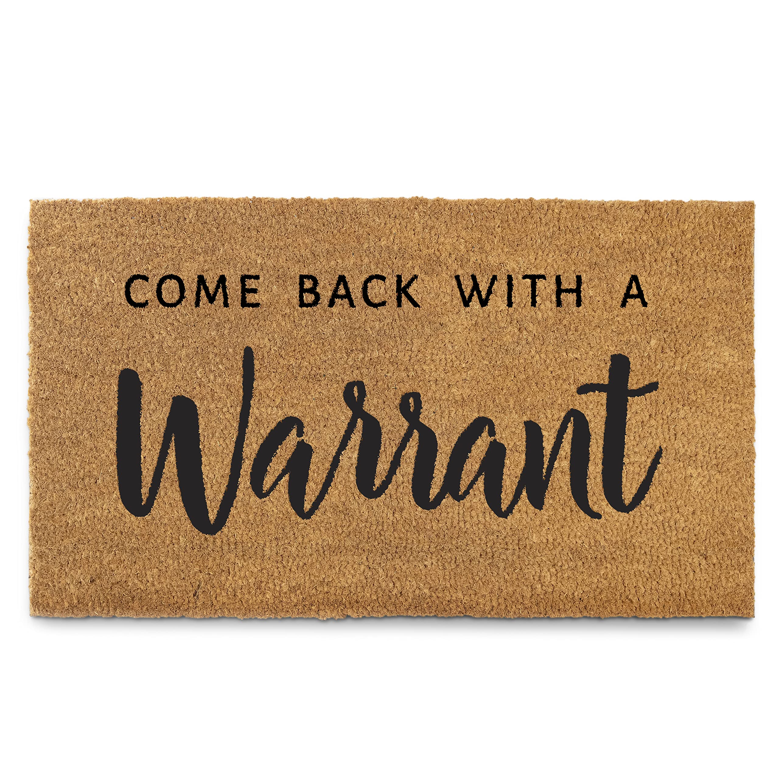 MAINEVENT Come Back with a Warrant front door mat 30x17 inch for durable outdoor protection