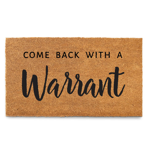 MAINEVENT Come Back with a Warrant front door mat 30x17 inch for durable outdoor protection