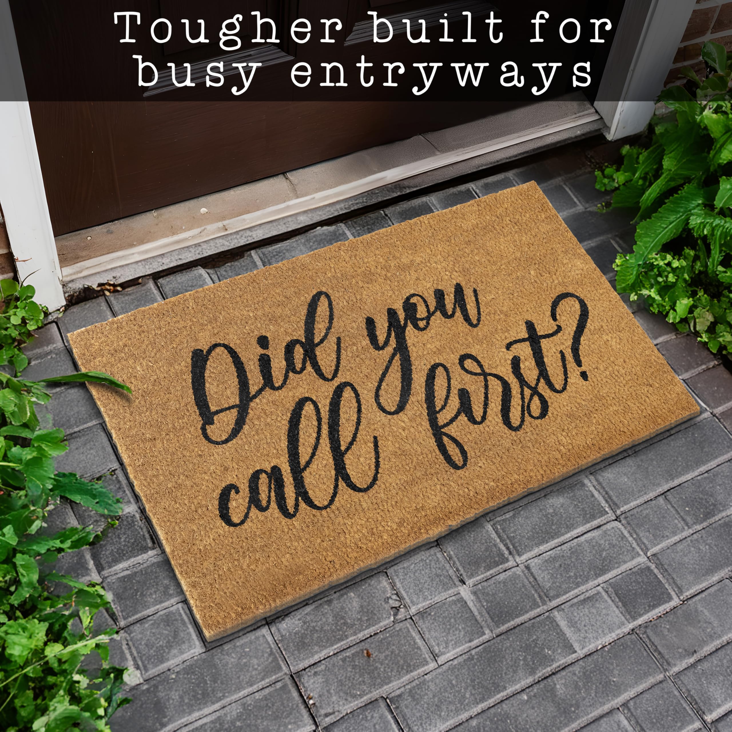 MAINEVENT Did You Call First doormat with non-slip backing stays put at every entrance