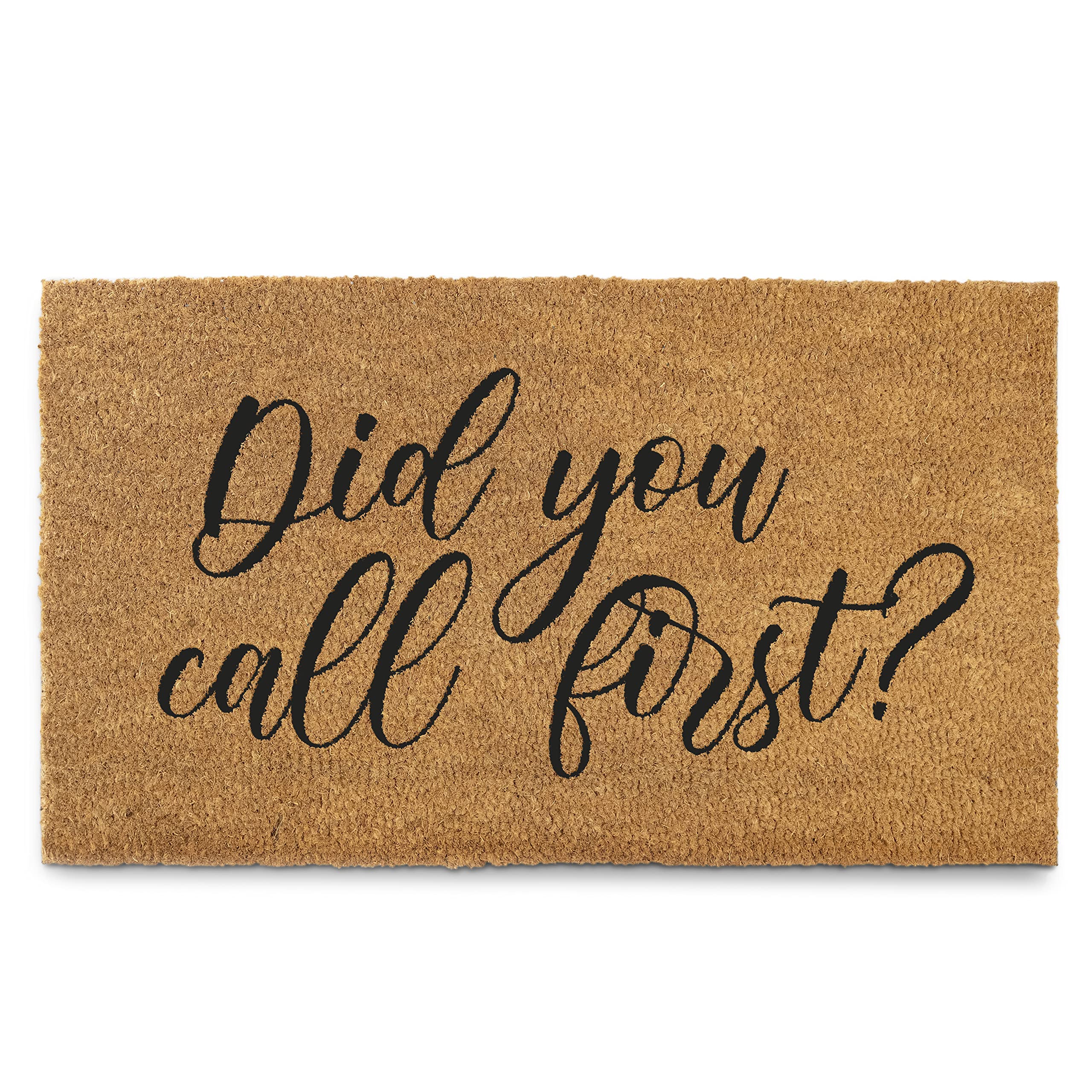 MAINEVENT Did You Call First doormat for outdoor entrance with durable, dirt-blocking design