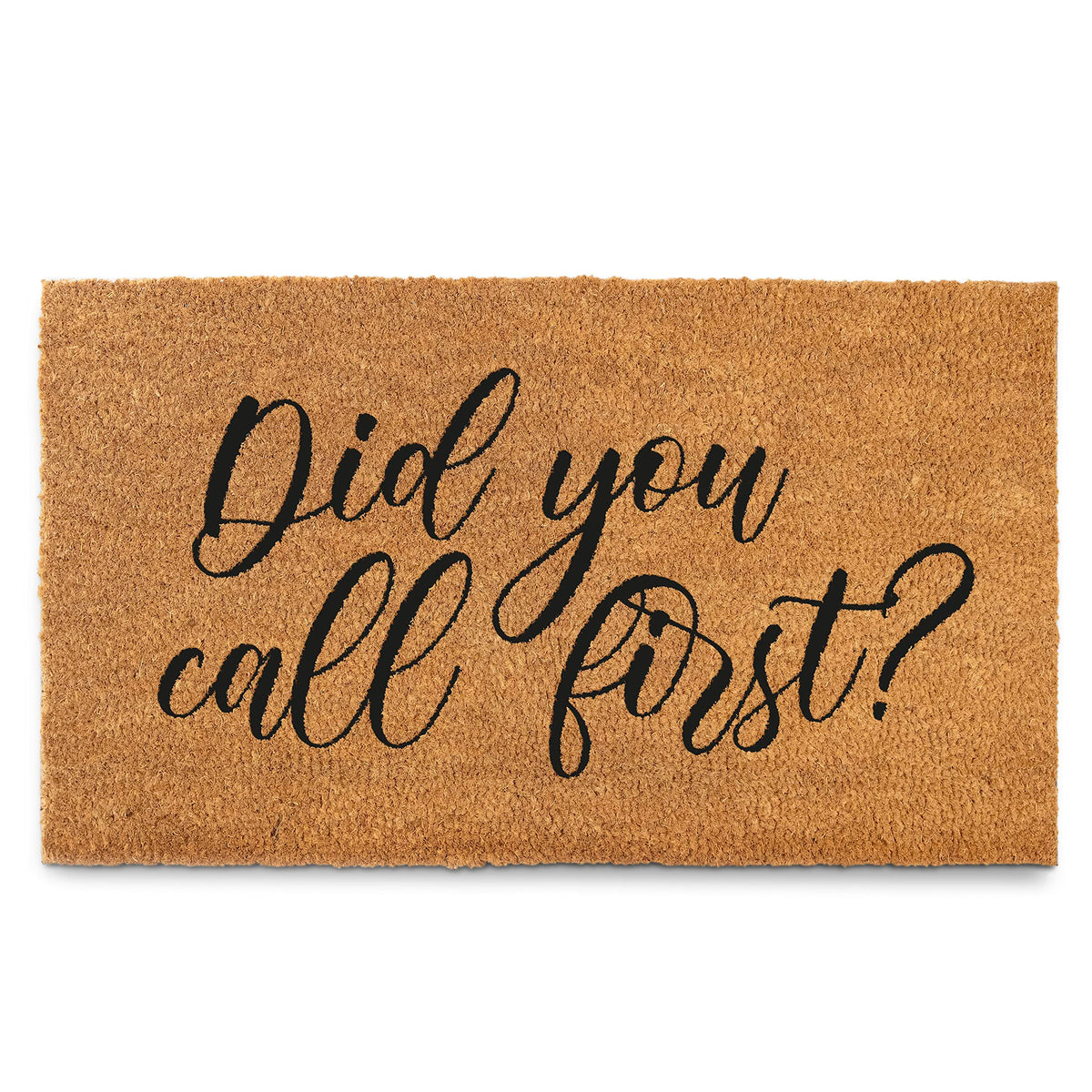 MAINEVENT Did You Call First doormat for outdoor entrance with durable, dirt-blocking design