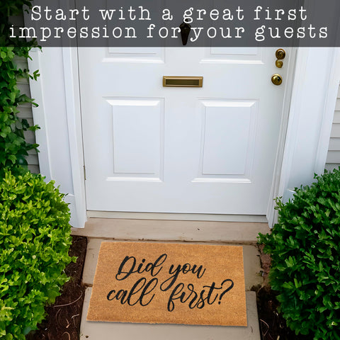 MAINEVENT Did You Call First doormat designed in the USA for quality