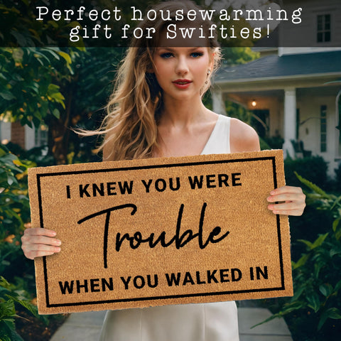 MAINEVENT I Knew Your Were Trouble easy to clean doormat