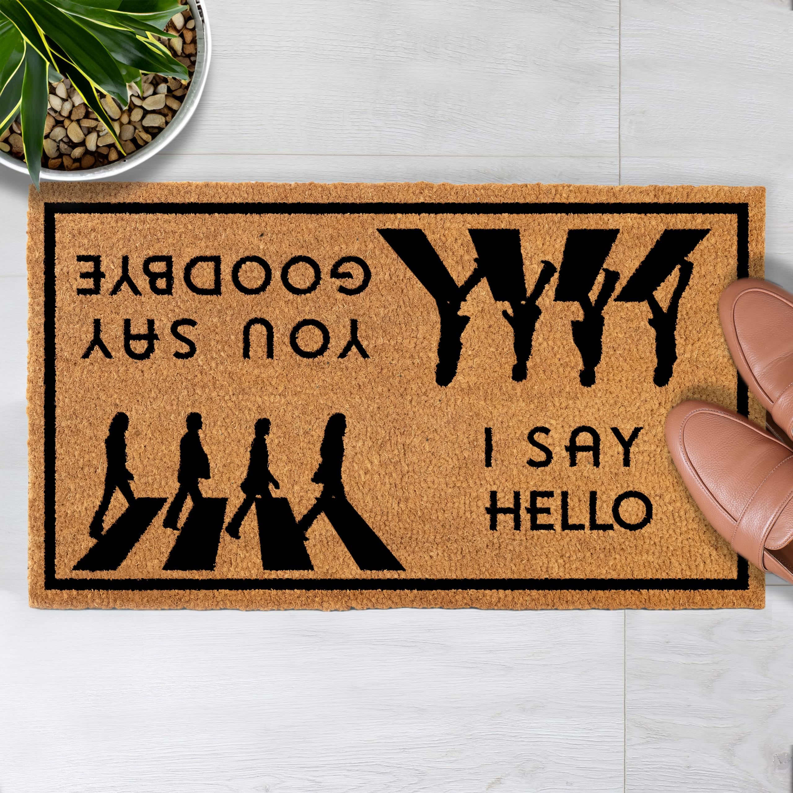 MAINEVENT I Say Hello You Say Goodbye doormat at the entry with inviting welcome