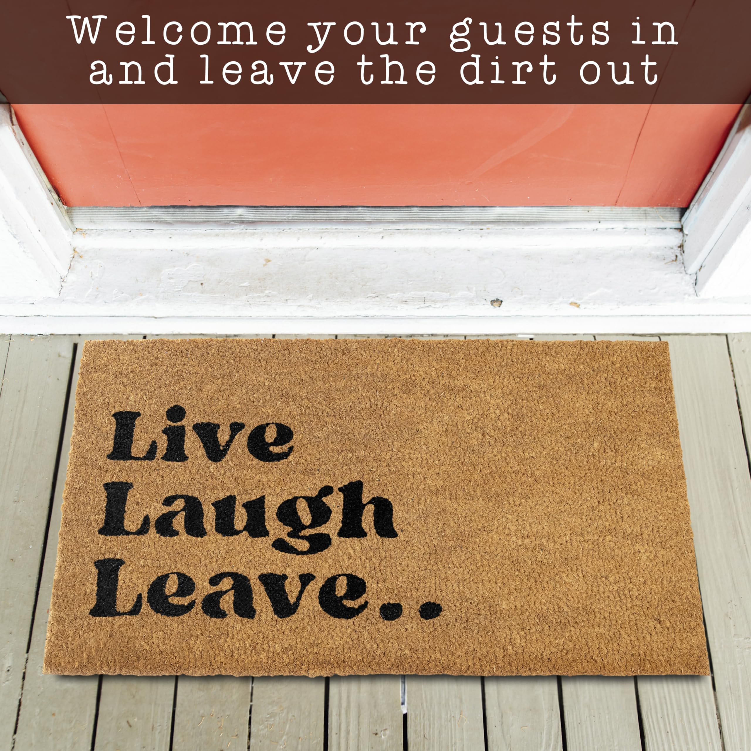 MAINEVENT Live Laugh Leave mat suitable for covered patios, staying vibrant through seasonal moisture.