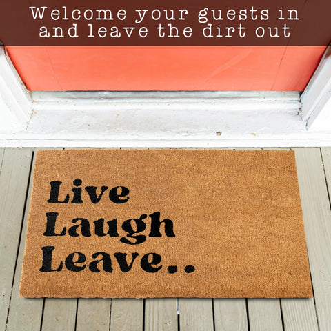 MAINEVENT Live Laugh Leave mat suitable for covered patios, staying vibrant through seasonal moisture.
