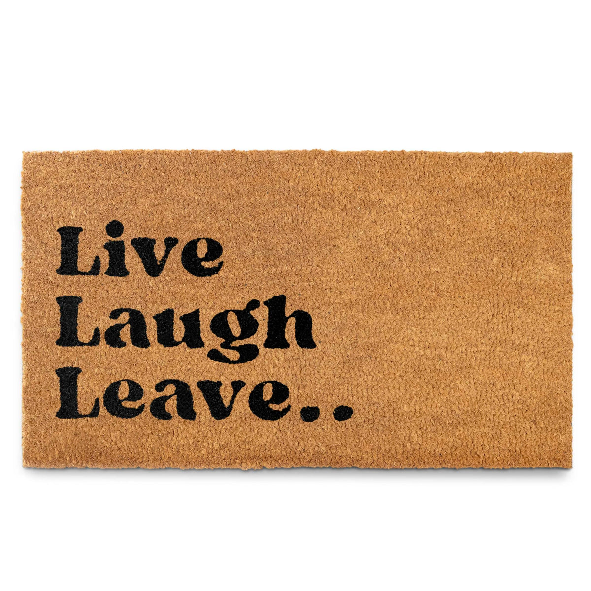 MAINEVENT Live Laugh Leave welcome mat for the front door, inviting guests with playful charm and dirt-hiding practicality.