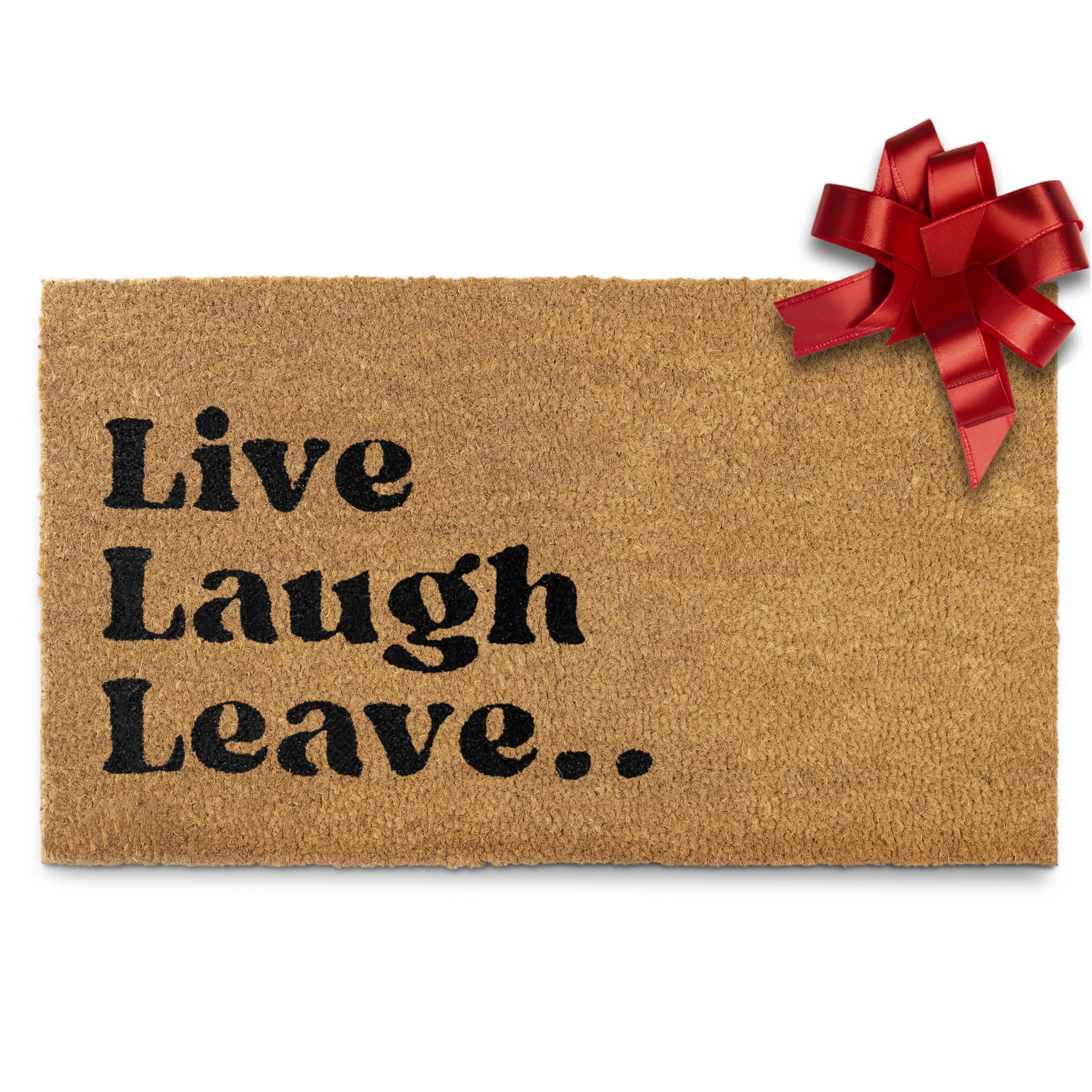 MAINEVENT Live Laugh Leave mat makes a thoughtful housewarming gift.