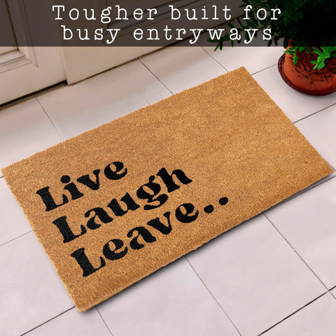 MAINEVENT Live Laugh Leave mat proudly designed in the USA for durable home entry.