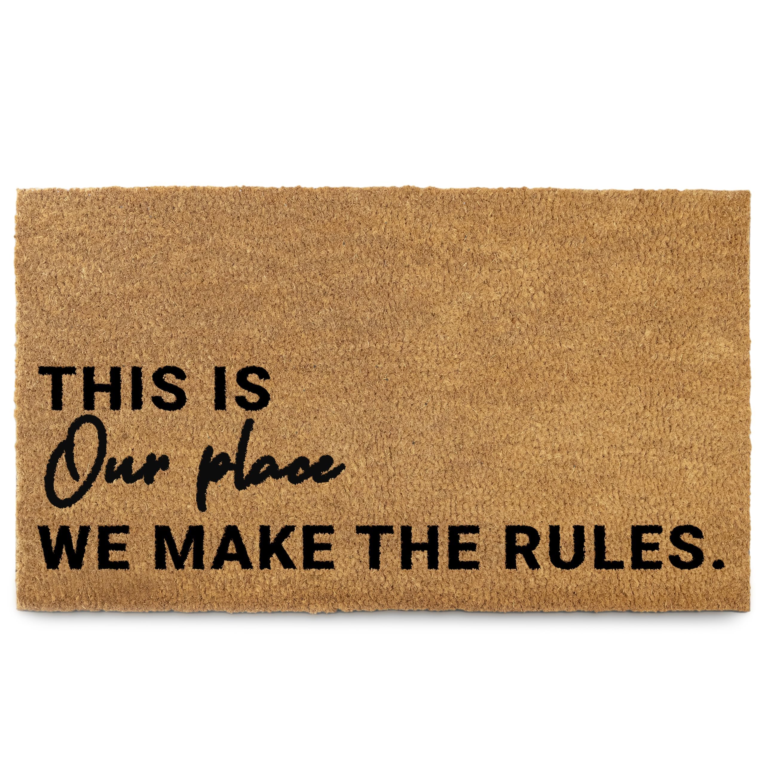 MAINEVENT We Make The Rules door mat front view with bold welcome message