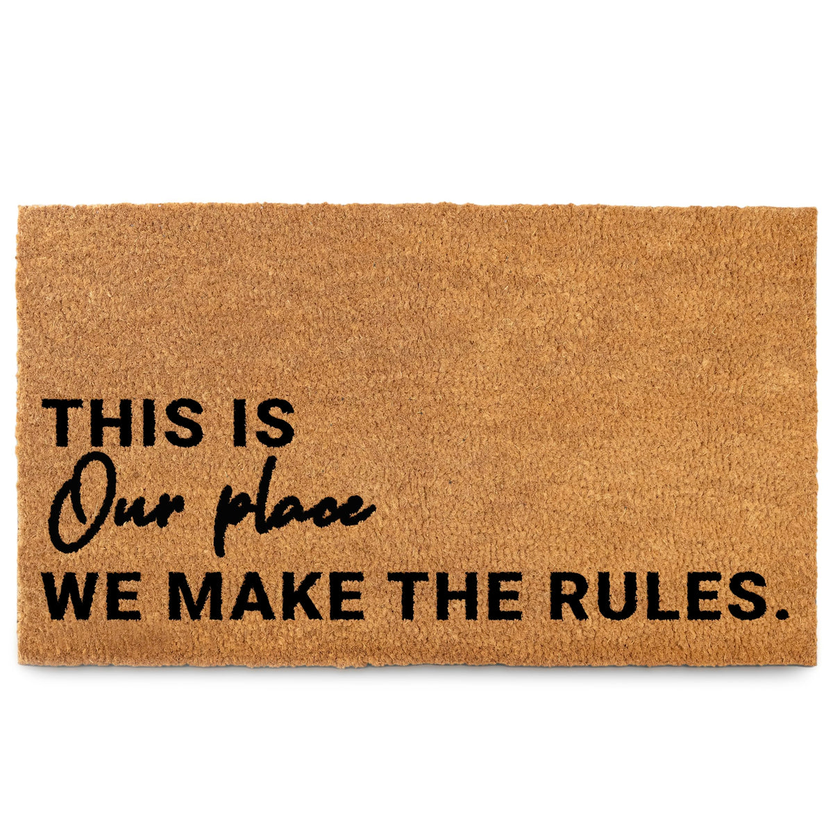 MAINEVENT We Make The Rules door mat front view with bold welcome message