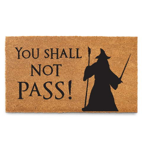 MAINEVENT You Shall Not Pass doormat at front door with bold nerdy humor