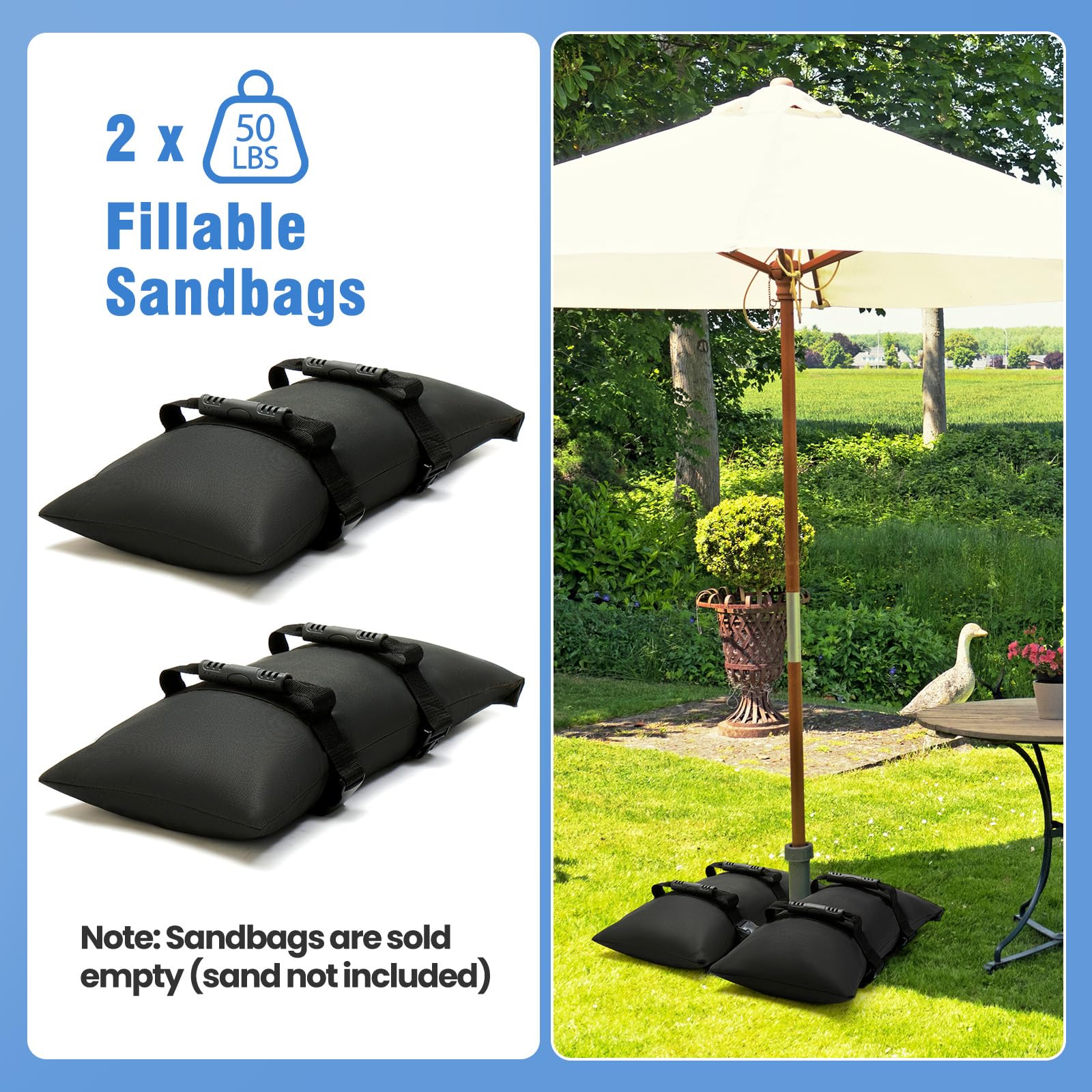 Malomke sand bags filled to 50 lbs provide a sturdy base.