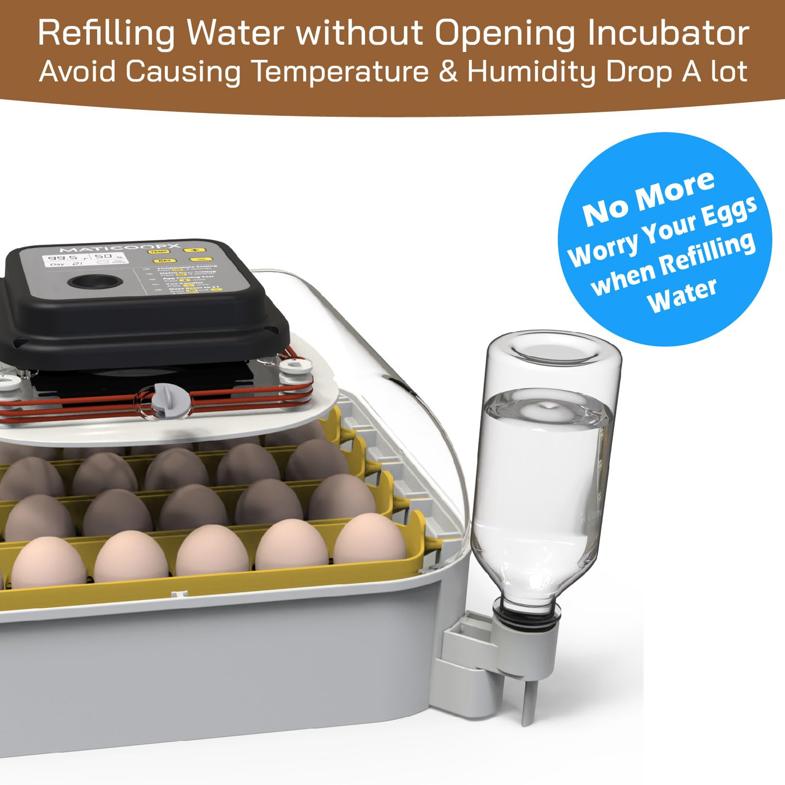 MATICOOPX built-in egg candler for observing embryo development.