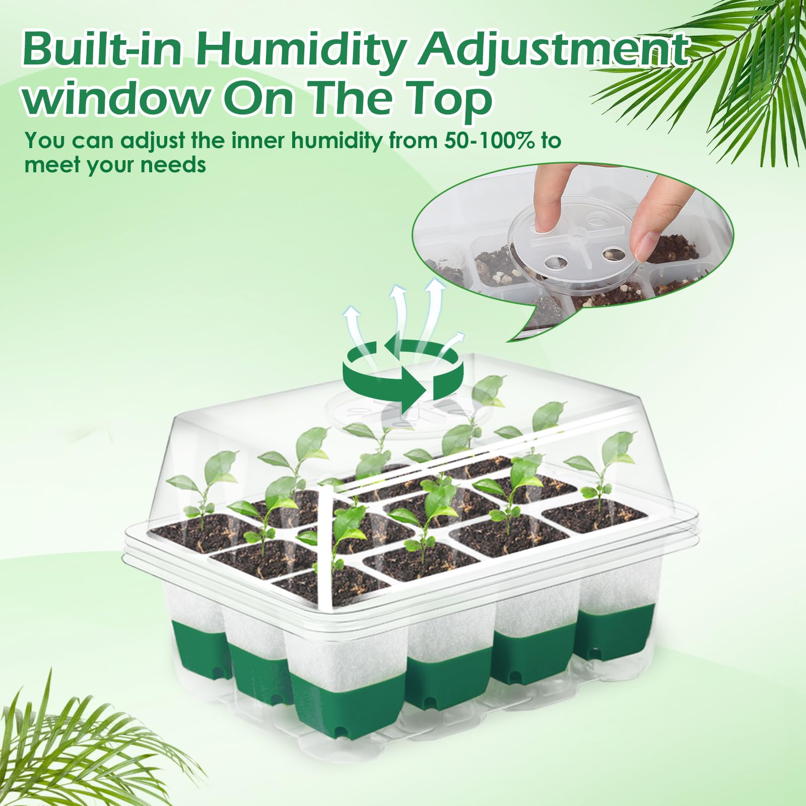 McKanti dome with adjustable vent supports temperature and humidity control.