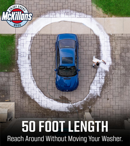 McKillans 50ft reach helps clean driveways and around vehicles without moving the washer.