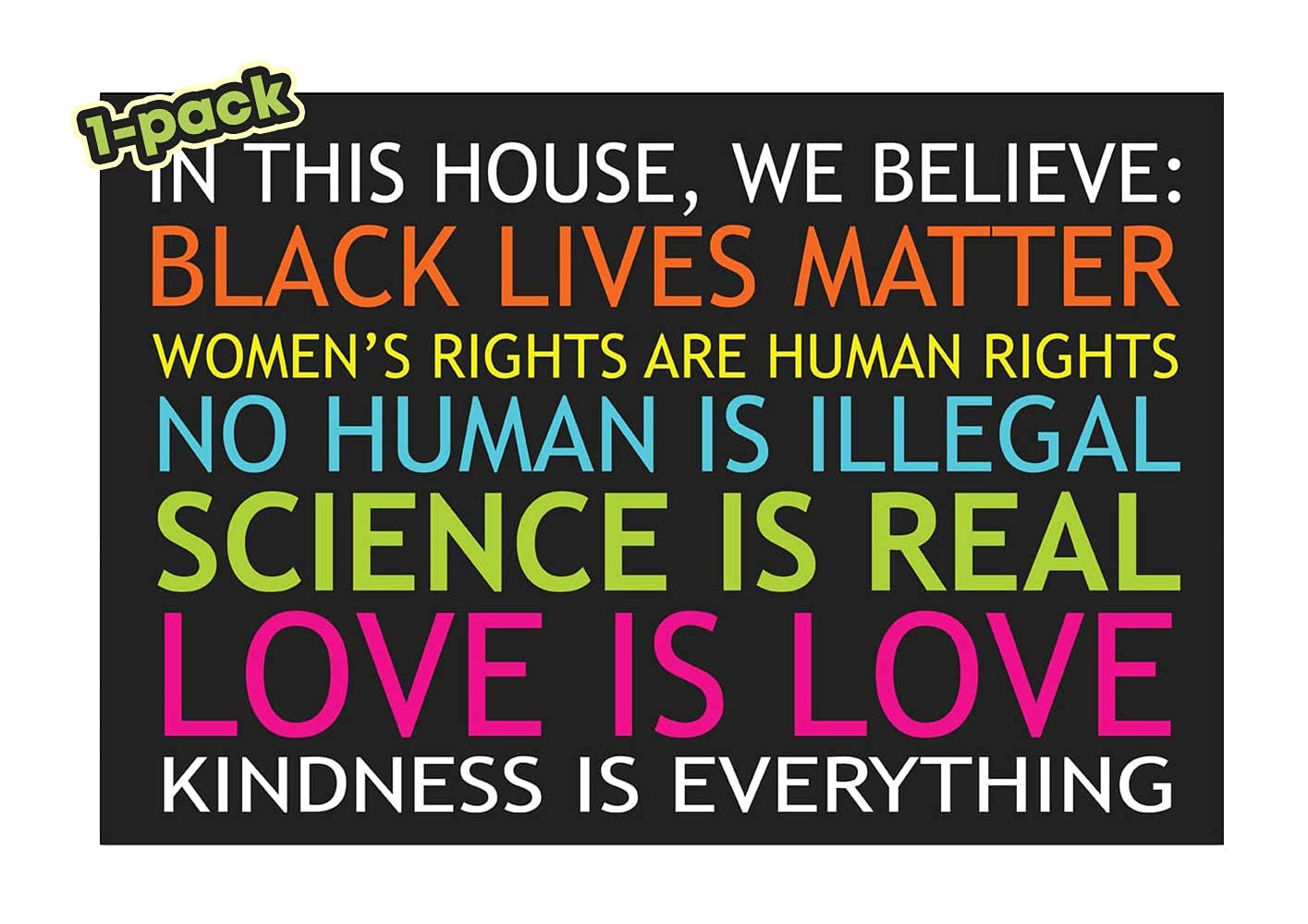 MEGA FORMAT anti-racism yard sign communicates values with bold letters from curb to porch.