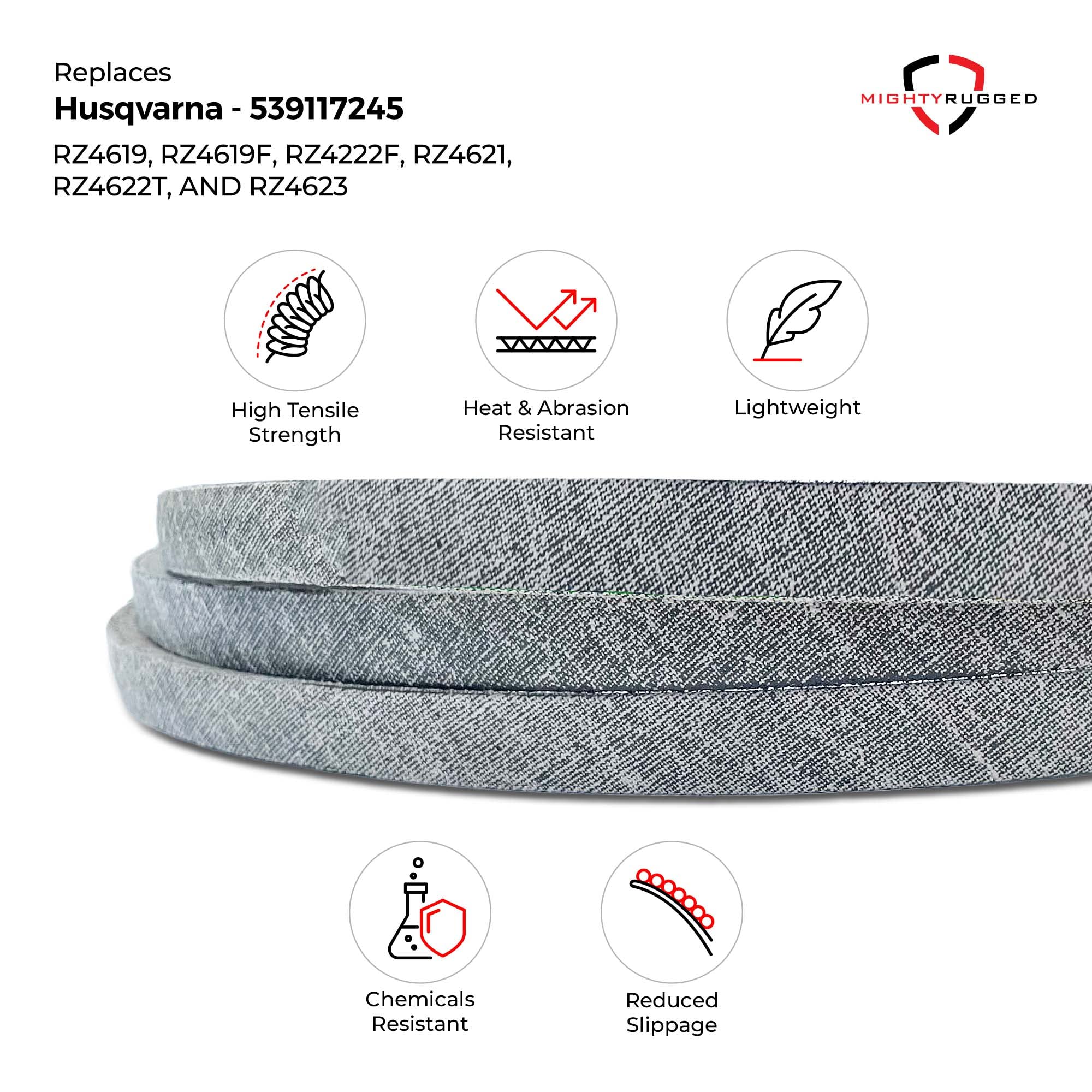 MightyRugged 539117245 belt highlights heat and wear resistance.