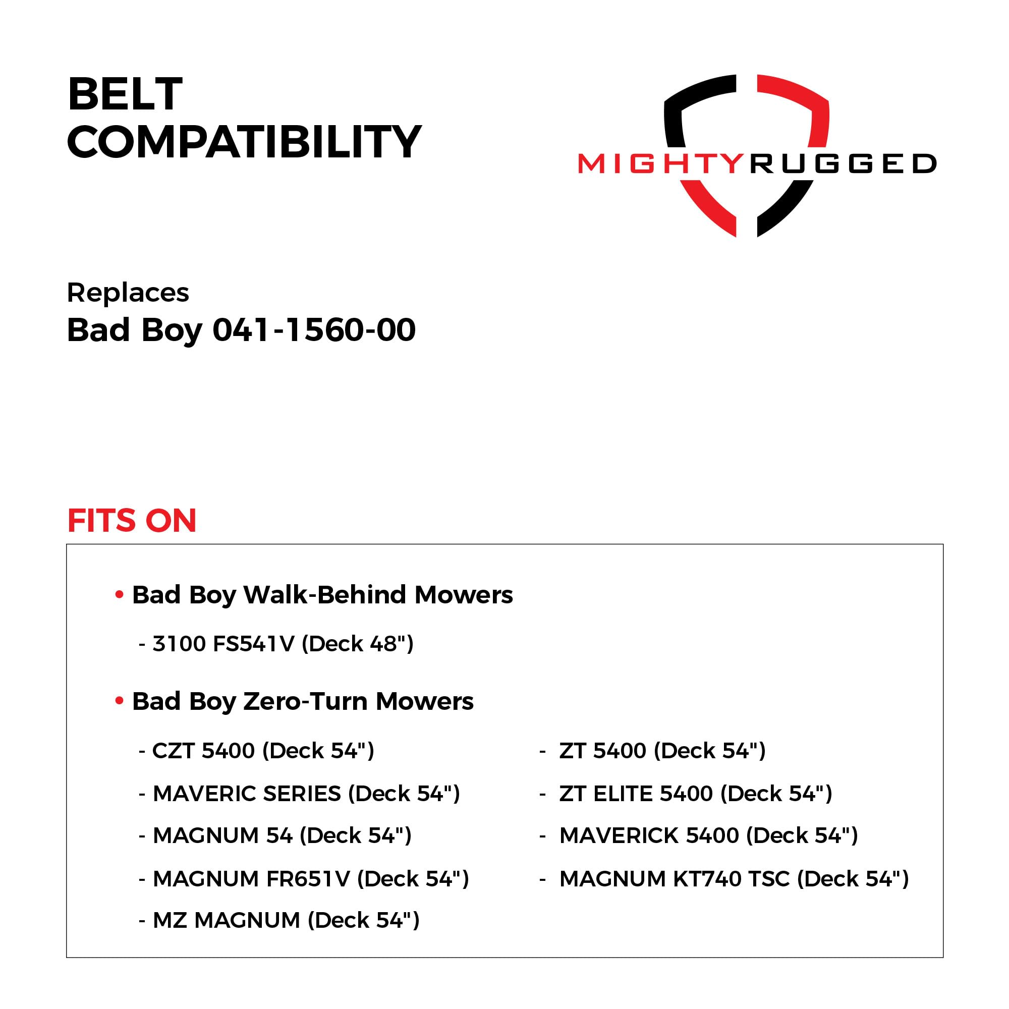 MightyRugged 155.6-inch belt length with precise deck fit.