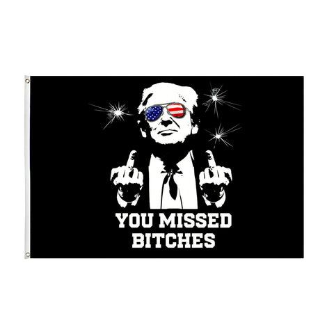 MOFAN You Missed Bitches Trump flag, 3x5ft for outdoor display.