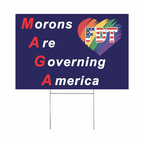 Morons Are Governing America yard sign with double-sided display for high-visibility protests
