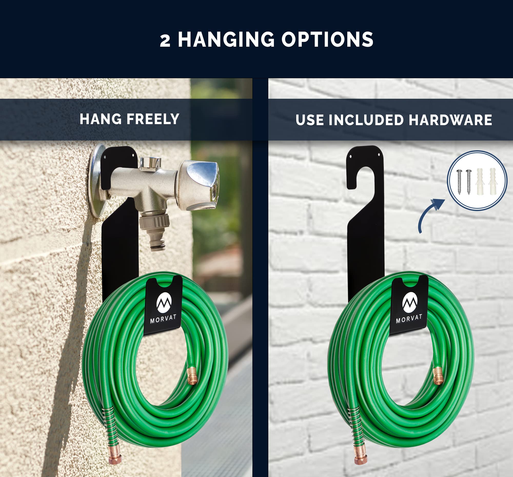 Morvat rust-resistant steel hose hanger withstands outdoor conditions.