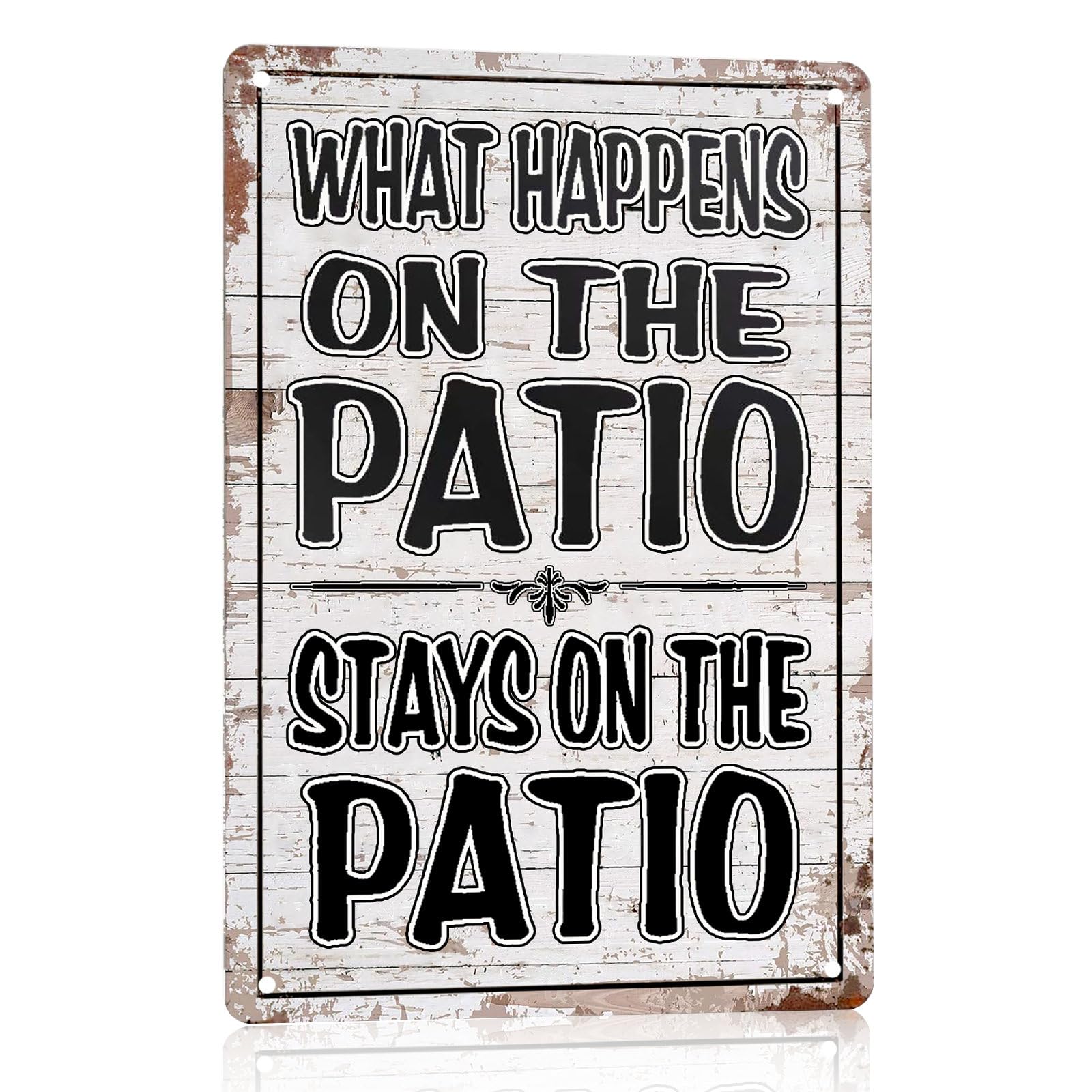 MountWolf What Happens On The Patio Stay On The Patio metal sign for durable outdoor decor